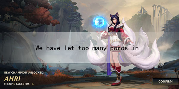 英雄联盟手游We have let too many poros in解决办法